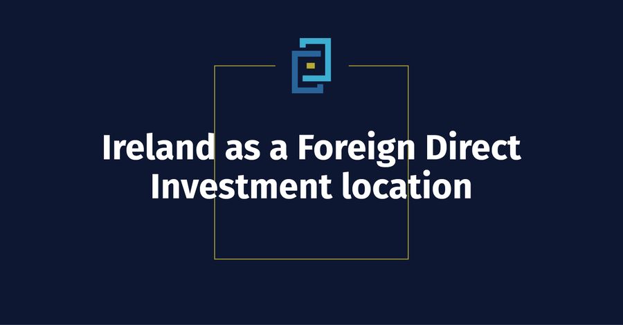 Ireland as a foreign direct investment location